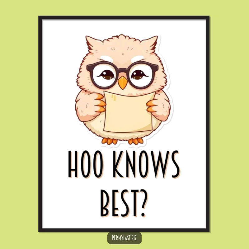 Funny Owl Poster - Wise Smirk Scroll Artwork Gift for Study Nooks